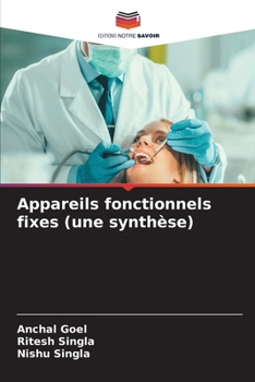 Appareils fonctionnels fixes (une synthèse) (French Edition)