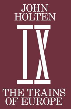 Paperback The Trains Of Europe Book