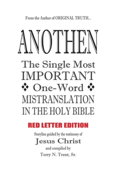 Anothen: The Single Most Important One-Word Mistranslation in the Holy Bible