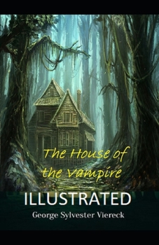 Paperback The House of the Vampire Illustrated Book