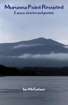 Paperback Murunna Point Revisited: Essays, stories, poems Book