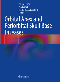 Hardcover Orbital Apex and Periorbital Skull Base Diseases Book