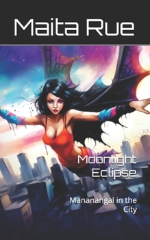 Paperback Moonlight Eclipse: Mananangal in the City Book
