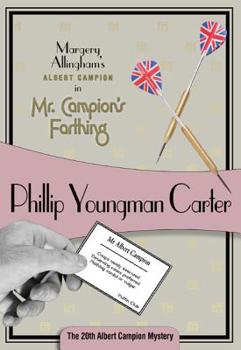 Mr. Campion's Farthing - Book #20 of the Albert Campion