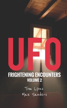 Paperback UFO Frightening Encounters: Volume 2 Book