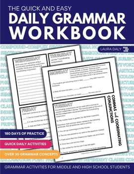Paperback The Quick and Easy Daily Grammar Workbook: Grammar Activities for Middle and High School Students (Quick and Easy English Language Arts) Book