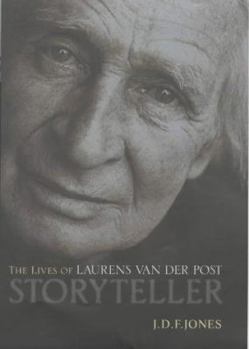 Hardcover Storyteller: The Many Lives of Laurens Van Der Post Book