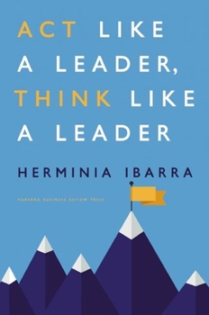 Hardcover Act Like a Leader, Think Like a Leader Book