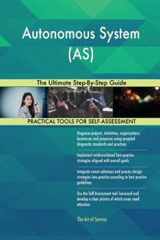 Paperback Autonomous System (AS) The Ultimate Step-By-Step Guide Book