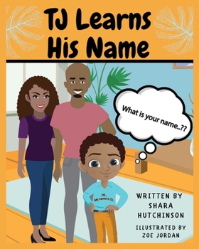 Paperback TJ Learns His Name: What Is Your Name? Book