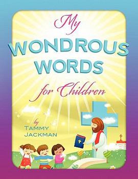 Paperback My Wondrous Words For Children Book