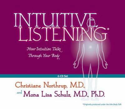 Audio CD Intuitive Listening 6-CD: How Intuition Talks Through Your Body Book