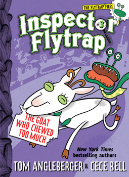Goat Who Chewed Too Much - Book #3 of the Inspector Flytrap