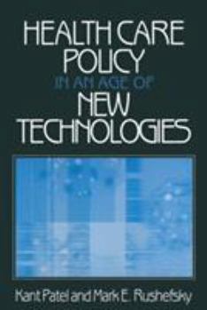 Paperback Health Care Policy in an Age of New Technologies Book