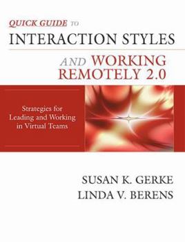Paperback Interaction Styles and Working Remotely 2.0: Strategies for Leading and Working in Virtual Teams Book