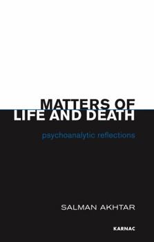 Paperback Matters of Life and Death: Psychoanalytic Reflections Book