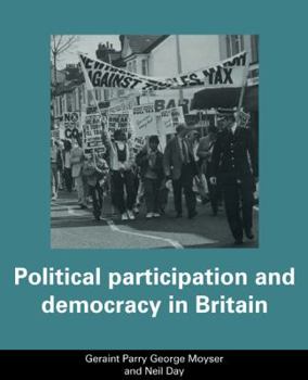 Paperback Political Participation and Democracy in Britain Book