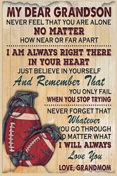 My Dear Grandson  Lined Notebook Journal, 100 Pages (6 x 9 Inches) Blank Ruled Writing Journal With Inspirational Quotes, Perfect Diary Notebook Gifts for Father Day Mother Day Family Ideas .