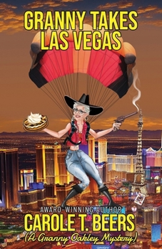Granny Takes Las Vegas (The Granny Oakley Mysteries)