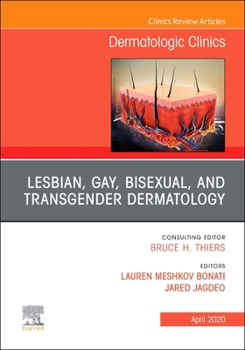 Hardcover Transgender Dermatology, an Issue of Dermatologic Clinics: Volume 38-2 Book