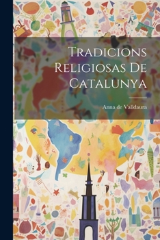 Paperback Tradicions Religiosas de Catalunya Book