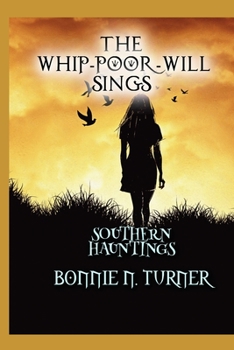 Paperback The Whip-poor-will Sings: Southern Hauntings Book