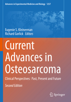 Paperback Current Advances in Osteosarcoma: Clinical Perspectives: Past, Present and Future Book