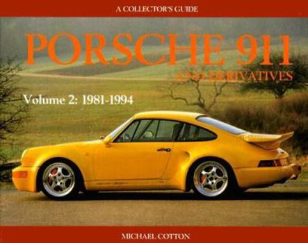 Hardcover Porsche 911 and Derivatives: A Collector's Guide: From 1981 Book