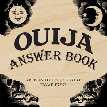 Paperback Ouija Answer Book: Look into the Future. Have Fun! Book