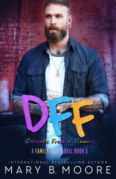 Paperback Dff: Delicate Freakin' Flower Book
