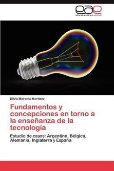 Paperback Fundamentos y Concepciones En Torno a la Ensenanza de La Tecnologia [Spanish] Book