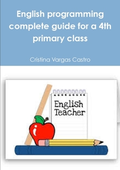 Paperback English programming complete guide for a 4th primary class [Spanish] Book