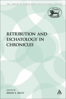 Paperback Retribution and Eschatology in Chronicles Book