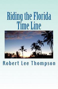 Paperback Riding the Florida Time Line Book