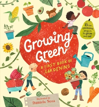 Hardcover Growing Green: A First Book of Gardening Book