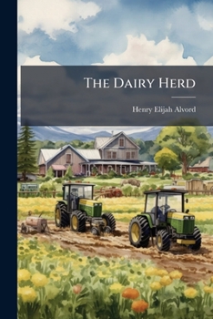Paperback The Dairy Herd: Its Formation And Management Book