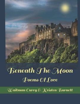 Paperback Beneath The Moon: Poems Of Love Book