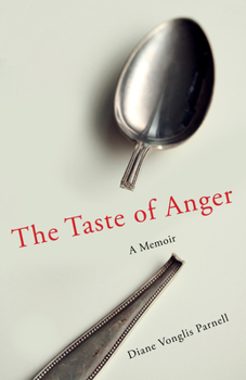 Cover for "The Taste of Anger: A Memoir"
