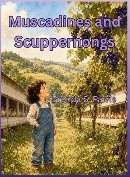 Hardcover Muscadines and Scuppernongs Book