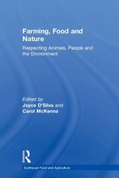 Hardcover Farming, Food and Nature: Respecting Animals, People and the Environment Book