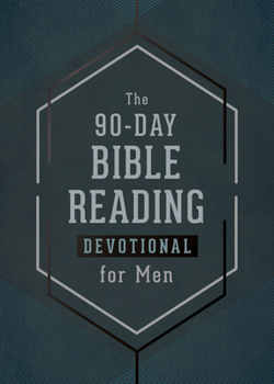 Paperback The 90-Day Bible Reading Devotional for Men Book