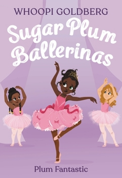 Plum Fantastic - Book #1 of the Sugar Plum Ballerinas