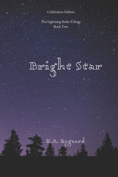 Paperback Bright Star: Book Two of the Lightning Strike Trilogy Book