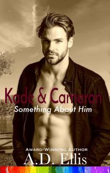 Paperback Kade & Cameron: Something About Him Book