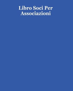 Paperback Libro Soci Per Associazioni - 100 pagine [Italian] Book