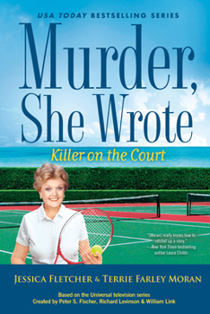 Killer on the Court - Book #55 of the Murder, She Wrote