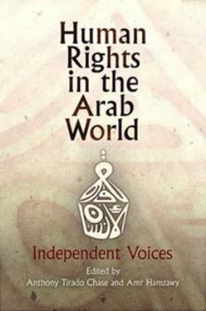 Hardcover Human Rights in the Arab World: Independent Voices Book