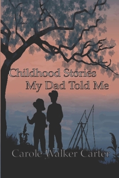 Paperback Childhood Stories My Dad Told Me Book