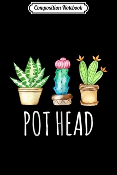 Composition Notebook: Womens Succulen Pot Head Funny Cactus Cacti Succulove  Journal/Notebook Blank Lined Ruled 6x9 100 Pages