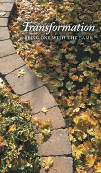Hardcover Transformation: Being one with the Lamb Book